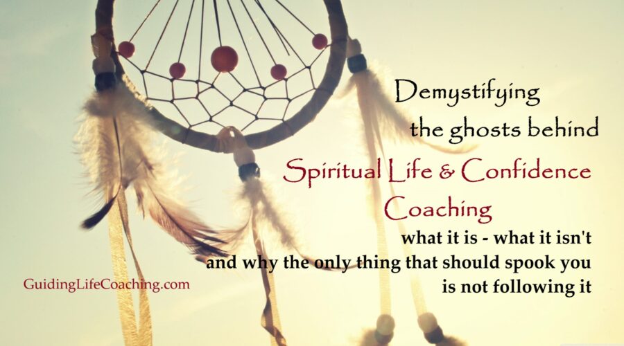 Spiritual Life & Confidence Coaching 101: Demystifying What It Is – What It Isn’t